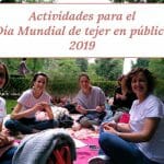Actividades para el Día mundial de tejer en público 2019 en España