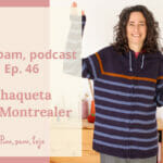 Pim, pam, podcast – episodio 46: chaqueta The Montrealer